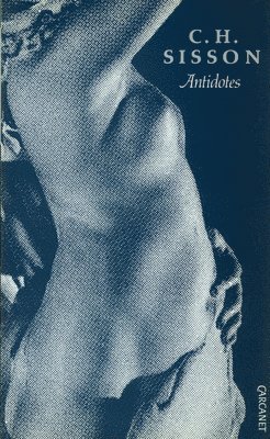C. H. Sisson - Antidotes, Häftad