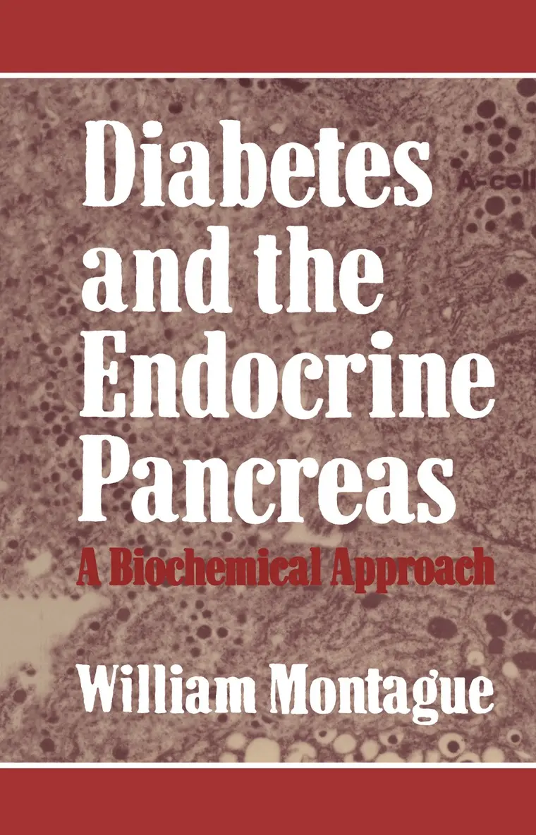 W. Montague - Diabetes and the Endocrine Pancreas, Häftad. Tillgänglighet: Lägg i varukorg