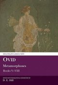 Ovid: Metamorphoses Books V-VIII