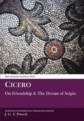 Cicero: Laelius on Friendship and The Dream of Scipio
