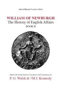 William of Newburgh: The History of English Affairs Book 2