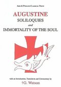 Augustine: Soliloquies and Immortality of the Soul