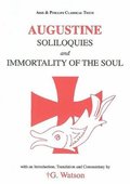 Augustine: Soliloquies and Immortality of the Soul