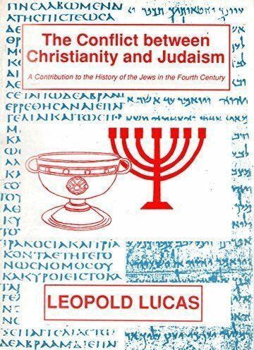 Leopold Lucas, Peter J. Lucas - The Conflict Between Christianity And Judaism: A Contribution to the History of the Jews in the Fourth Century, Häftad. Tillgänglighet: Tillfälligt slut