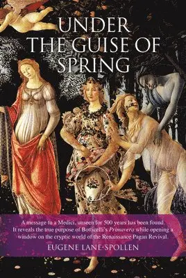 Eugene Lane-Spollen - Under the Guise of Spring, Inbunden. Tillgänglighet: Lägg i varukorg
