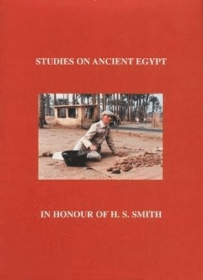 A. Leahy, W.J. Tait - Studies on Ancient Egypt in honour of H.S. Smith, Inbunden. Tillgänglighet: Tillfälligt slut