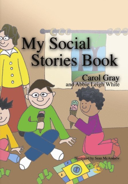 Carol Gray - My Social Stories Book, E-bok