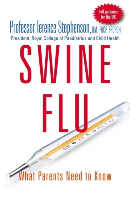 Terence Stephenson - Swine Flu - What Parents Need to Know, E-bok