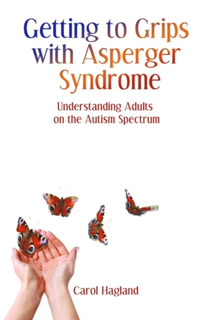 Carol Hagland - Getting to Grips with Asperger Syndrome, E-bok. Tillgänglighet: Lägg i varukorg
