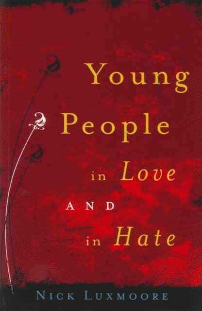 Young People in Love and in Hate