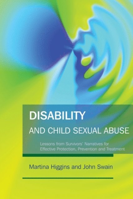 Martina Higgins, John Swain - Disability and Child Sexual Abuse, E-bok