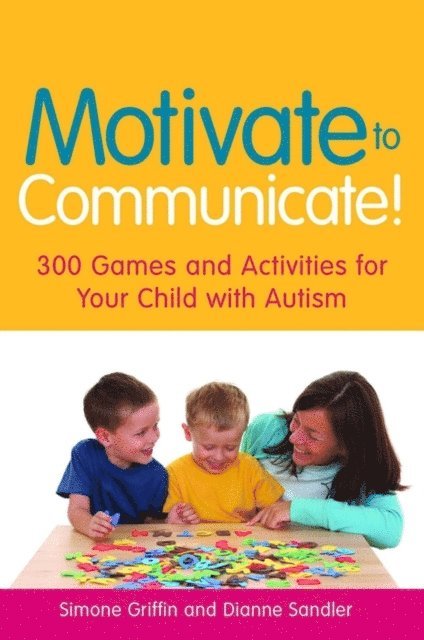 Simone Griffin, Dianne Sandler - Motivate to Communicate!, E-bok