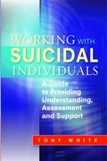 Working with Suicidal Individuals