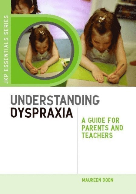 Maureen Boon - Understanding Dyspraxia, E-bok
