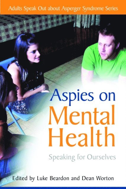 Dean Worton, Luke Beardon - Aspies on Mental Health, E-bok