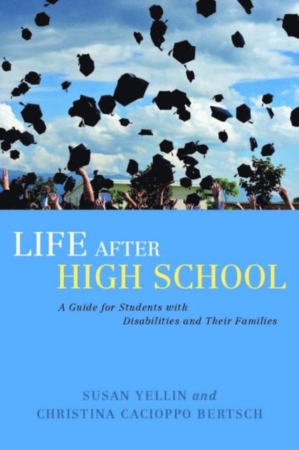 Susan Yellin, Christina Cacioppo Bertsch - Life After High School, E-bok. Tillgänglighet: Lägg i varukorg