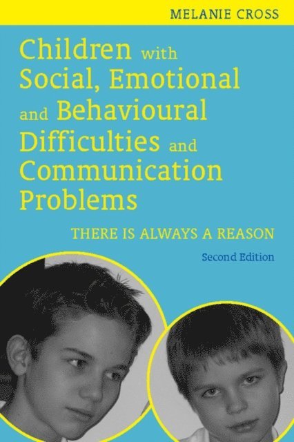 Melanie Cross - Children with Social, Emotional and Behavioural Difficulties and Communication Problems, E-bok