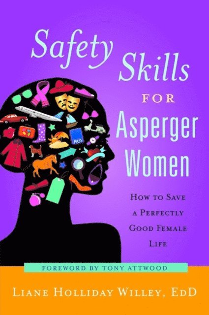 Liane Holliday Willey - Safety Skills for Asperger Women, E-bok