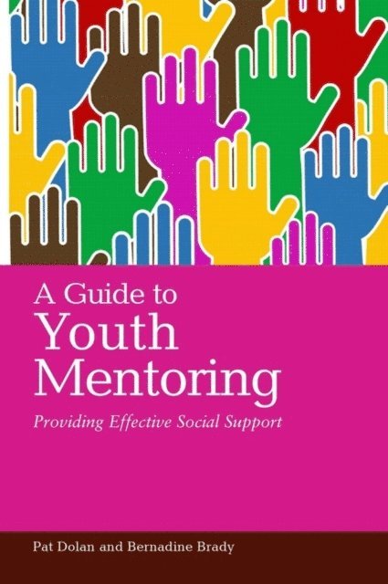 Pat Dolan, Bernadine Brady - Guide to Youth Mentoring, E-bok