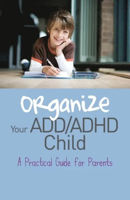 Cheryl Carter - Organize Your ADD/ADHD Child, E-bok. Tillgänglighet: Lägg i varukorg