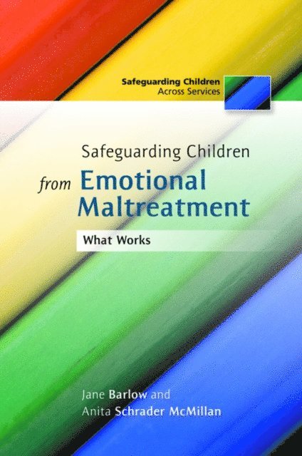 Anita Schrader, Jane Barlow - Safeguarding Children from Emotional Maltreatment, E-bok