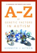 A-Z of Genetic Factors in Autism