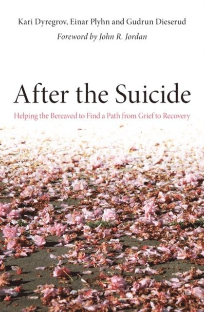 Einar Plyhn, Gudrun Dieserud, Kari Dyregrov - After the Suicide, E-bok