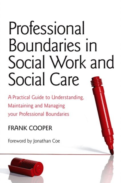 Frank Cooper - Professional Boundaries in Social Work and Social Care, E-bok