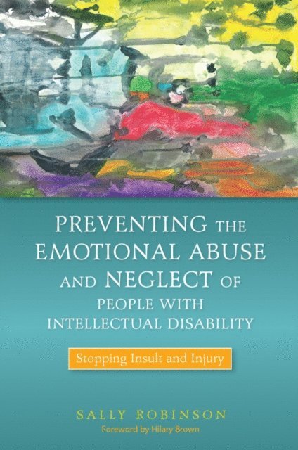 Sally Robinson - Preventing the Emotional Abuse and Neglect of People with Intellectual Disability, E-bok