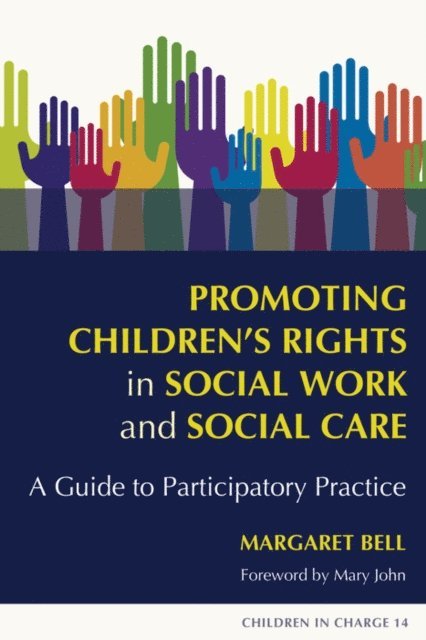 Margaret Bell - Promoting Children's Rights in Social Work and Social Care, E-bok