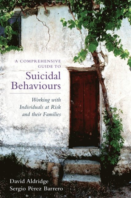 David Aldridge, Sergio Perez - Comprehensive Guide to Suicidal Behaviours, E-bok