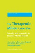 Therapeutic Milieu Under Fire
