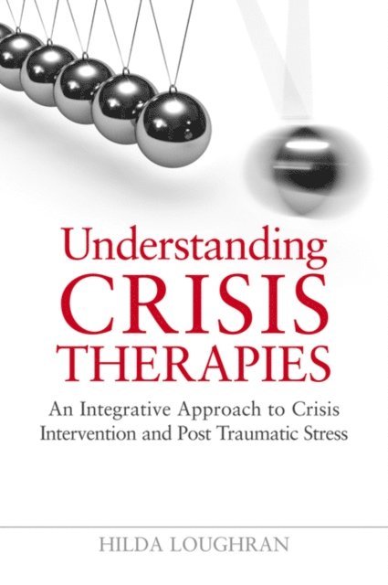 Hilda Loughran - Understanding Crisis Therapies, E-bok
