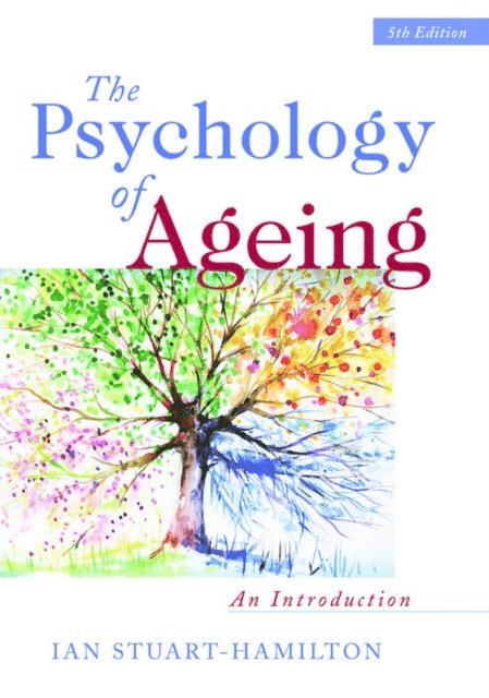 Ian Stuart-Hamilton - Psychology of Ageing, E-bok