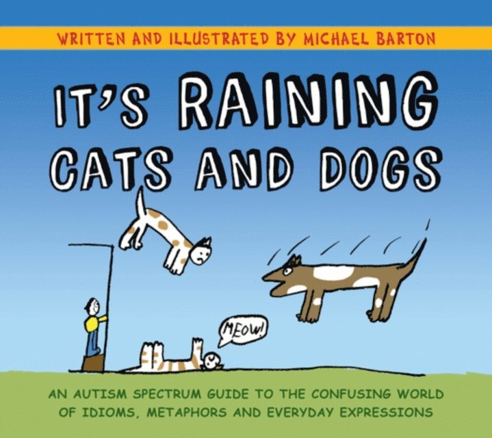 Michael Barton - It's Raining Cats and Dogs, E-bok