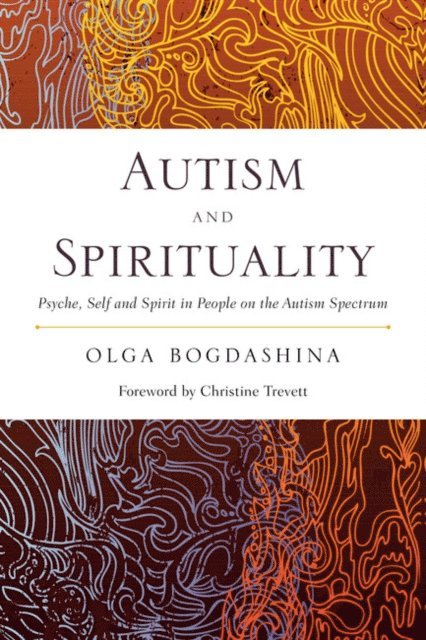 Olga Bogdashina - Autism and Spirituality, E-bok