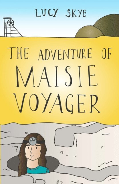 Lucy Skye - Adventure of Maisie Voyager, E-bok. Tillgänglighet: Lägg i varukorg