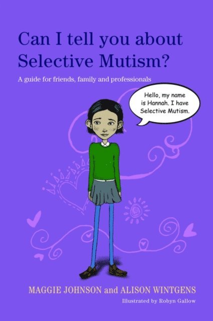 Alison Wintgens, Maggie Johnson - Can I tell you about Selective Mutism?, E-bok