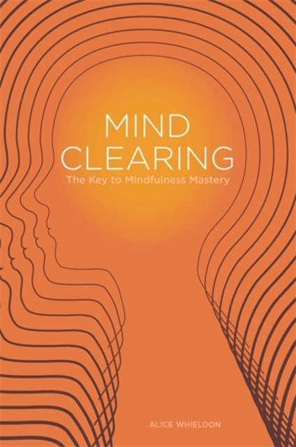 Alice Whieldon - Mind Clearing, E-bok