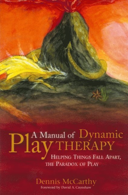 Dennis McCarthy - Manual of Dynamic Play Therapy, E-bok