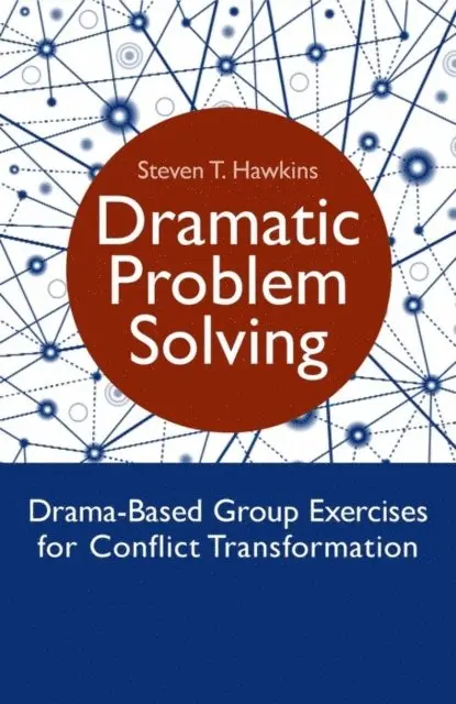 Steven Hawkins - Dramatic Problem Solving, E-bok. Tillgänglighet: Lägg i varukorg
