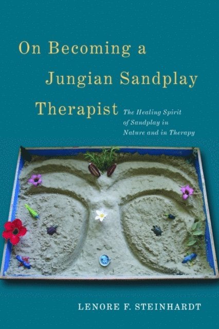On Becoming a Jungian Sandplay Therapist