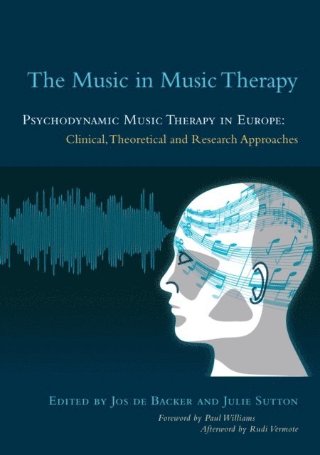 Jos De De Backer, Julie Sutton - Music in Music Therapy, E-bok
