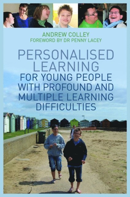 Andrew Colley - Personalised Learning for Young People with Profound and Multiple Learning Difficulties, E-bok