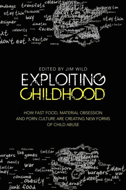 Jim Wild - Exploiting Childhood, E-bok