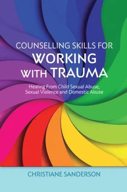 Christiane Sanderson - Counselling Skills for Working with Trauma, E-bok. Tillgänglighet: Lägg i varukorg