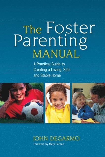 John DeGarmo - Foster Parenting Manual, E-bok