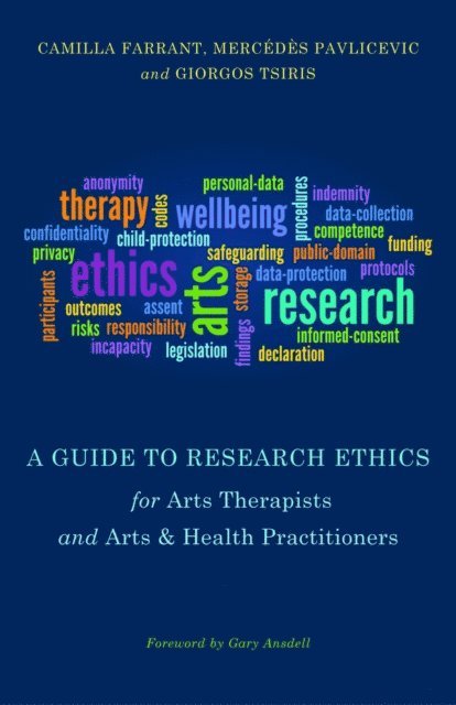 Giorgos Tsiris, Camilla Farrant, Mercedes Pavlicevic - Guide to Research Ethics for Arts Therapists and Arts & Health Practitioners, E-bok