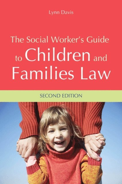 Lynn Davis - Social Worker's Guide to Children and Families Law, E-bok