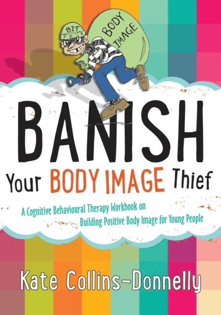 Kate Collins-Donnelly - Banish Your Body Image Thief, E-bok